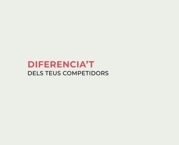 diferenciat-dels-competidors